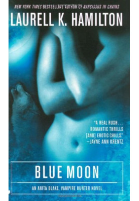 Blue Moon (Anita Blake, Vampire Hunter, 08)