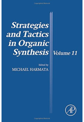 Strategies and Tactics in Organic Synthesis Volume 11