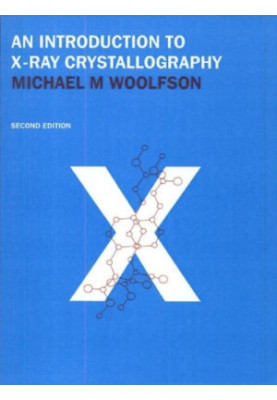 An Introduction to X-ray Crystallography, Second Edition