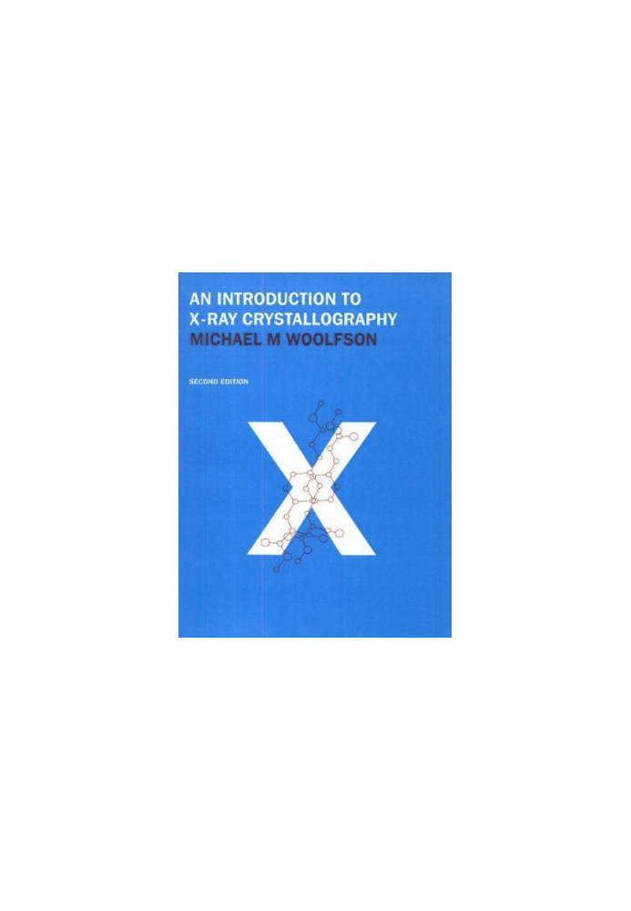 An Introduction to X-ray Crystallography, Second Edition