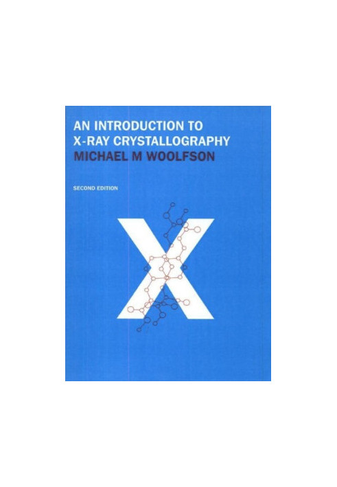 An Introduction to X-ray Crystallography, Second Edition