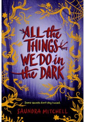 All the Things We Do in the Dark