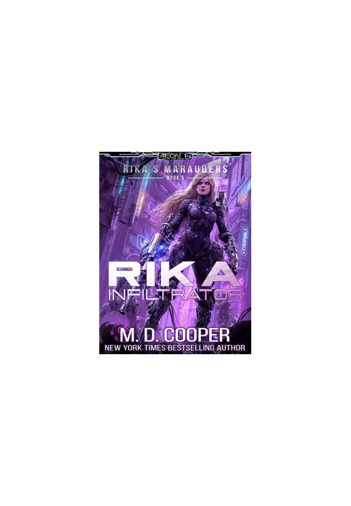 [Aeon 14 · Rika's Marauders 05] • Rika Infiltrator