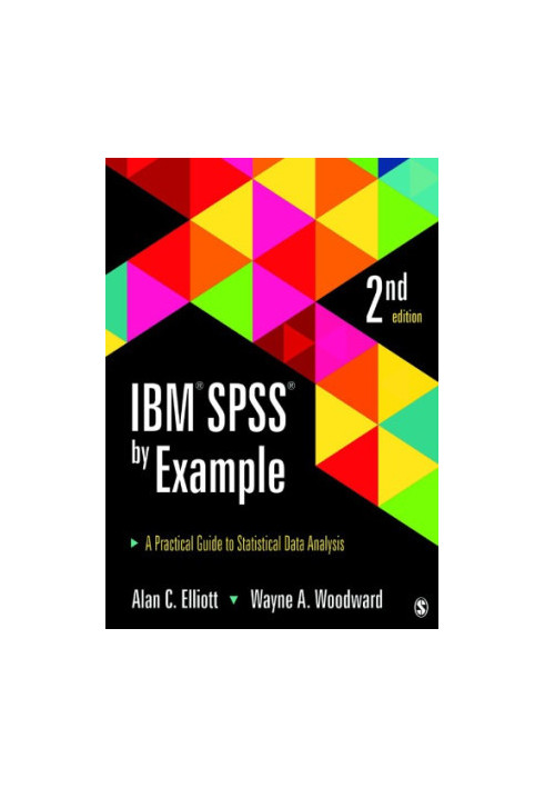 IBM SPSS by example: a practical guide to statistical data analysis