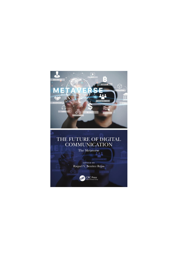 The Future of Digital Communication: The Metaverse