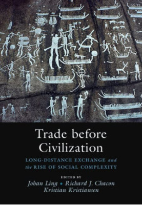 Trade before Civilization: Long Distance Exchange and the Rise of Social Complexity