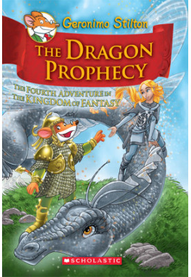 Geronimo Stilton and the Kingdom of Fantasy 4: The Dragon Prophecy