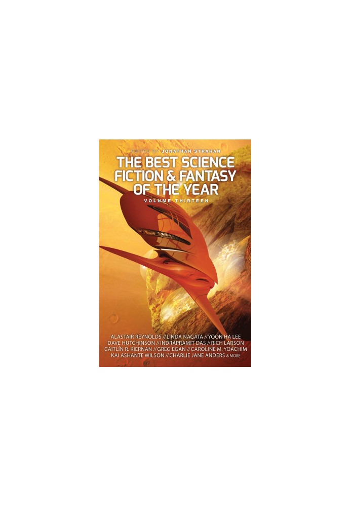 The Best Science Fiction and Fantasy of the Year, Volume Thirteen