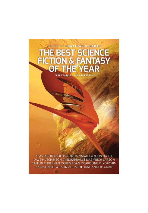 The Best Science Fiction and Fantasy of the Year, Volume Thirteen