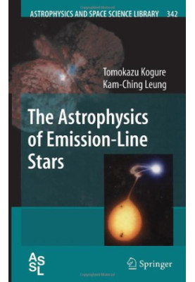 The Astrophysics of Emission-Line Stars (Astrophysics and Space Science Library, 342)