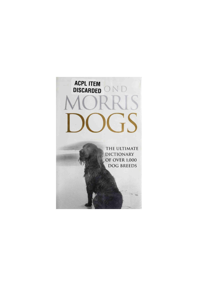 Dogs: The Ultimate Dictionary of Over 1,000 Dog Breeds