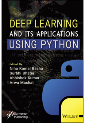 Deep Learning and Its Applications Using Python
