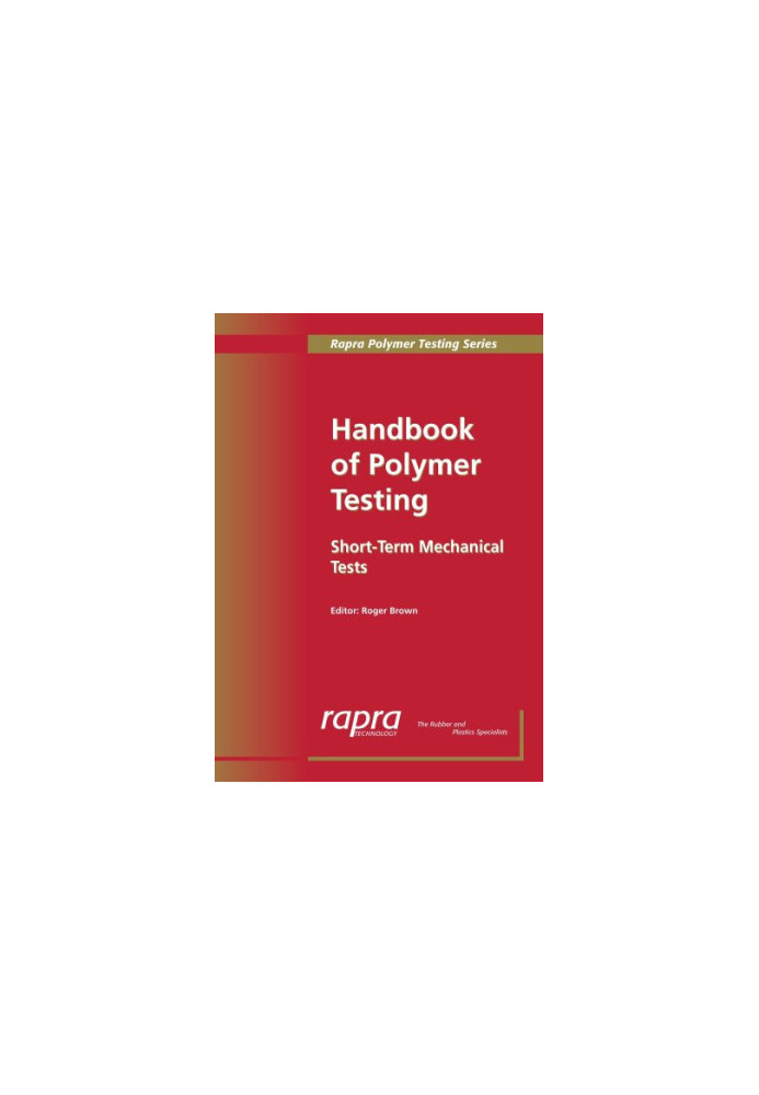 Handbook of Polymer Testing : Short-term Mechanical Tests