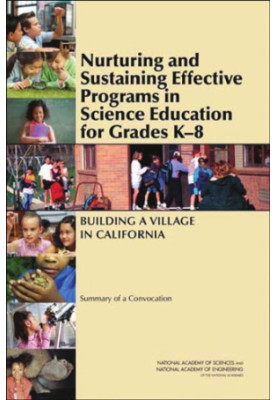 Nurturing and Sustaining Effective Programs in Science Education for Grades K-8