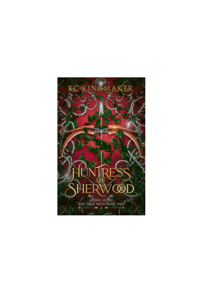 Huntress of Sherwood (Robin Hood and Her Merciless Men Book 2)