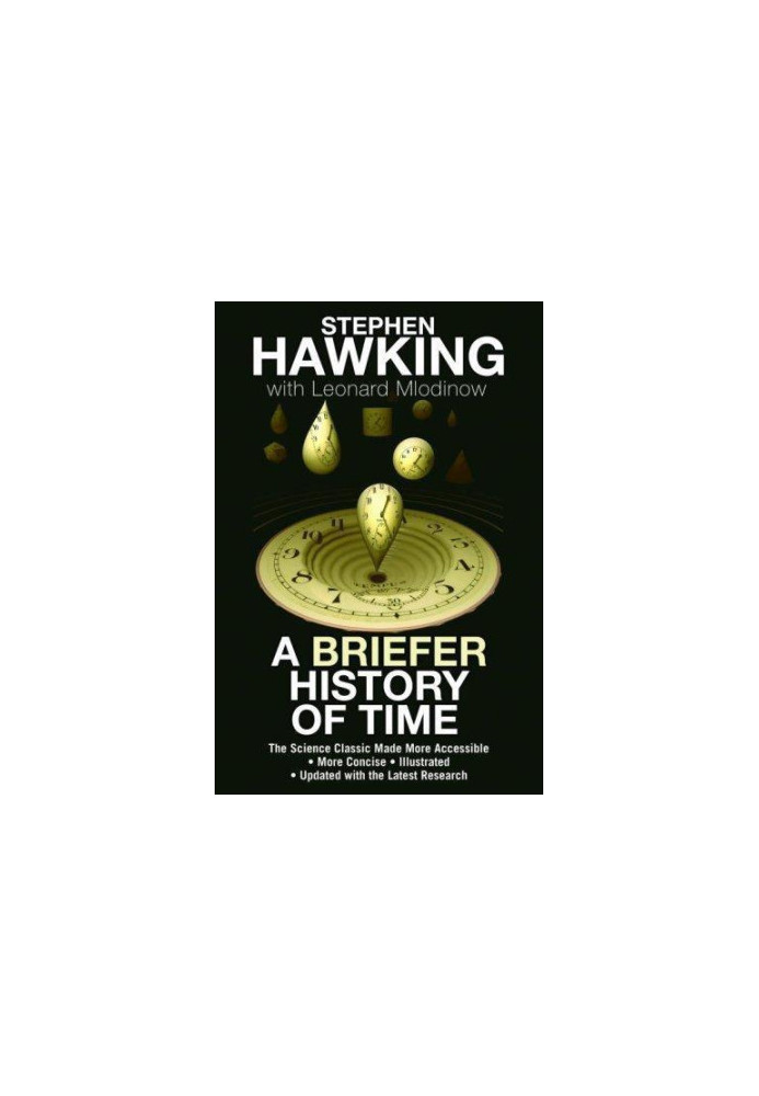 A Briefer History of Time