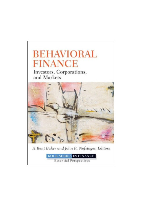 Behavioral Finance: Investors, Corporations, and Markets