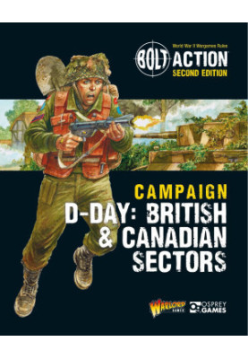 Bolt Action: Campaign: D-Day: British & Canadian Sectors