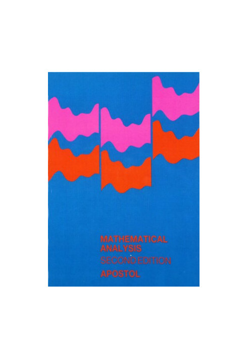 Mathematical Analysis: Second Edition