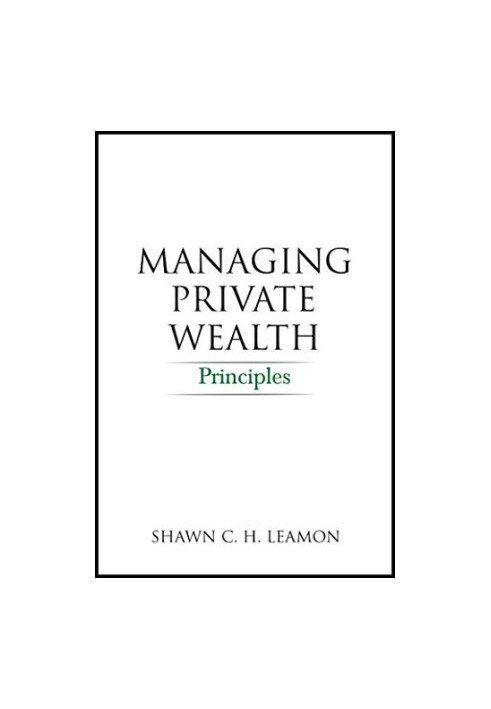 Managing Private Wealth: Principles