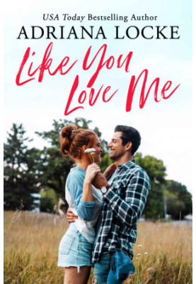 Like You Love Me - Honey Creek 1