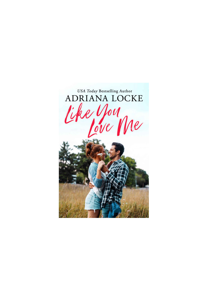 Like You Love Me - Honey Creek 1