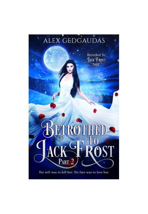 Betrothed To Jack Frost Part 2