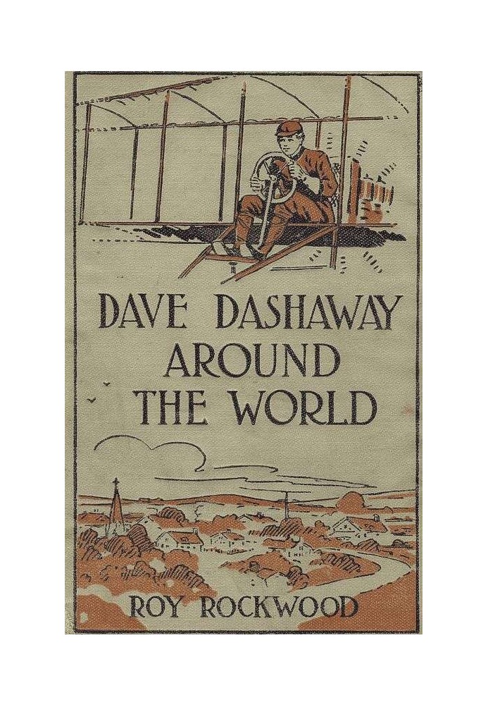 Dave Dashaway Around the World; or, A Young Yankee Aviator Among Many Nations