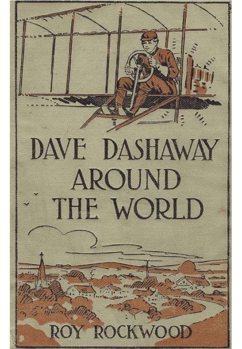 Dave Dashaway Around the World; or, A Young Yankee Aviator Among Many Nations