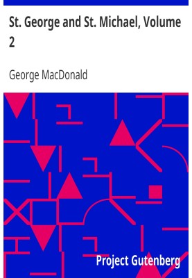 St. George and St. Michael, Volume 2