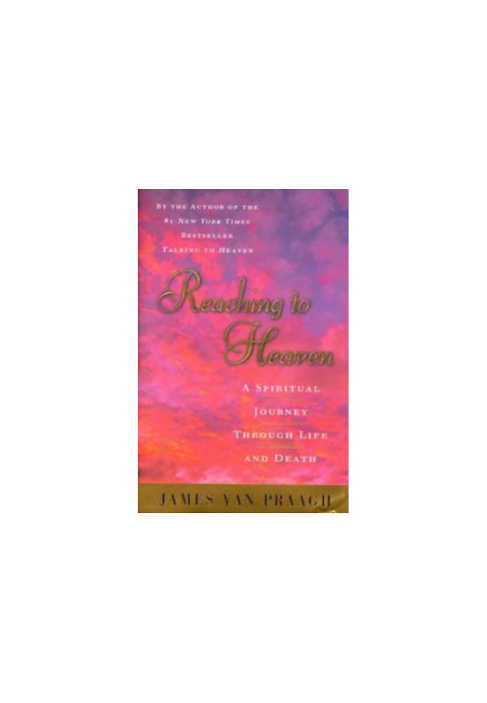 Reaching to heaven : a spiritual journey
