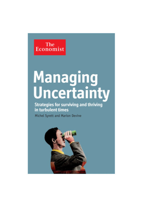 Managing Uncertainty: Strategies for surviving and thriving in turbulent times