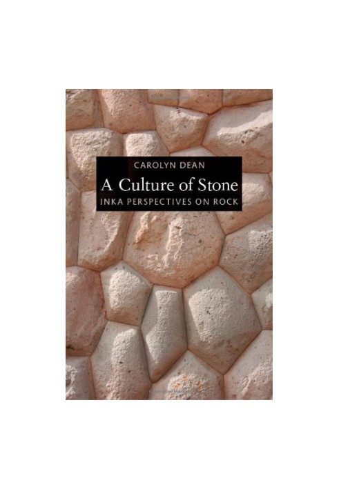 A Culture of Stone: Inka Perspectives on Rock