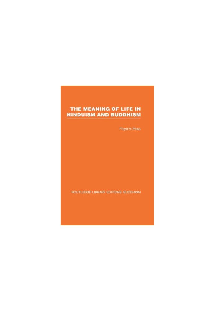 The meaning of life in Hinduism and Buddhism