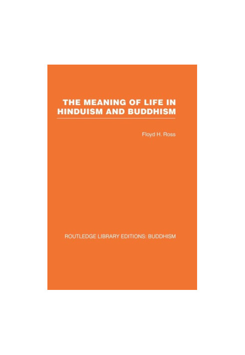 The meaning of life in Hinduism and Buddhism