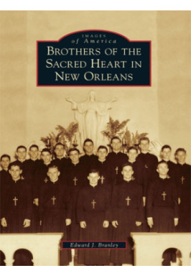 Brothers of the Sacred Heart in New Orleans