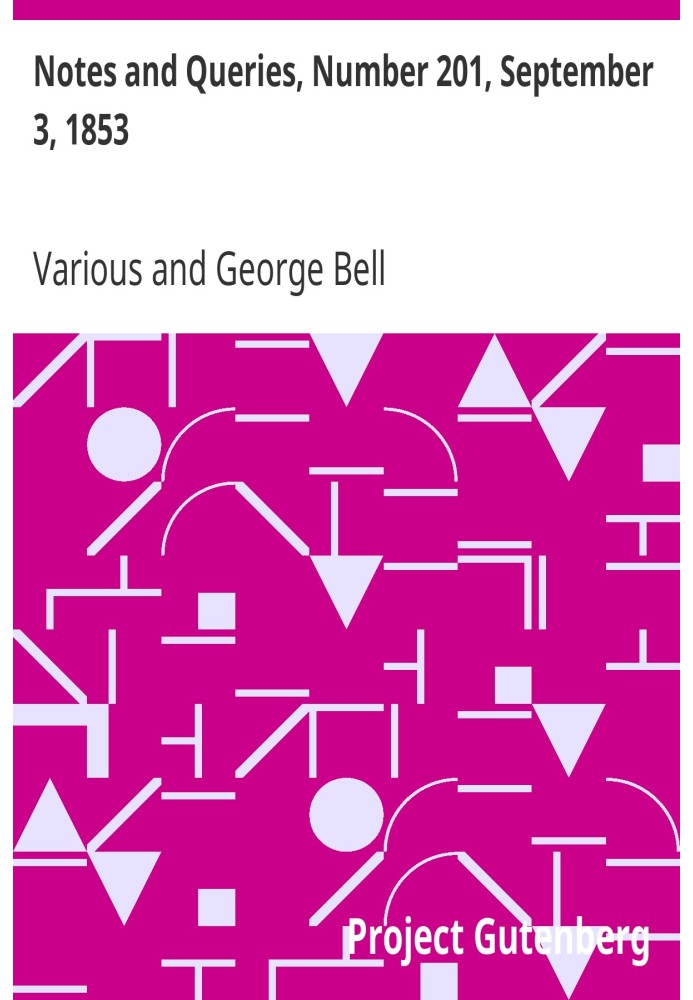 Примітки та запитання, номер 201, 3 вересня 1853 р. Засіб спілкування для літераторів, художників, антикварів, генеалогів тощо.