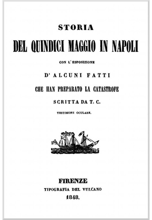История пятнадцатого мая в Неаполе с изложением некоторых фактов, подготовивших катастрофу