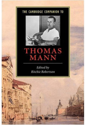 The Cambridge Companion to Thomas Mann