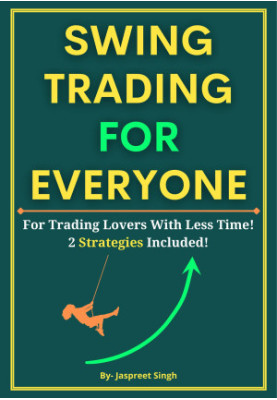 SWING TRADING FOR EVERYONE: For Trading Lovers With Less Time! 2 Strategies Included!