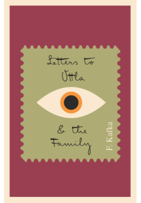 Letters To Ottla and The Family