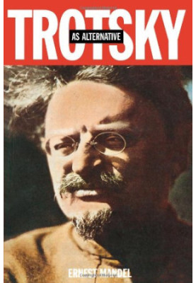 Trotsky as Alternative