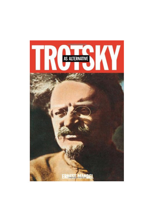 Trotsky as Alternative