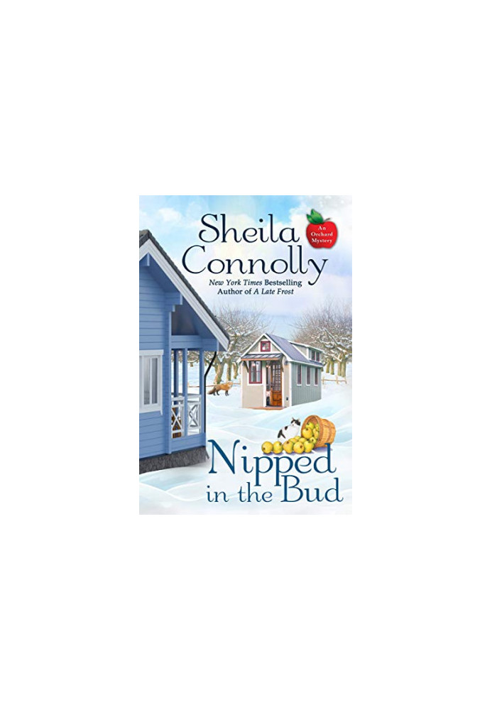 Nipped in the Bud (Orchard Mystery 12)