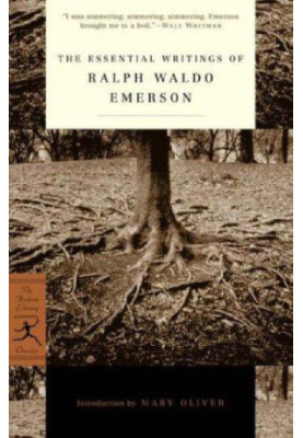 The essential writings of Ralph Waldo Emerson