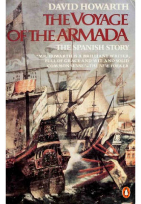 The Voyage of the Armada: The Spanish Story