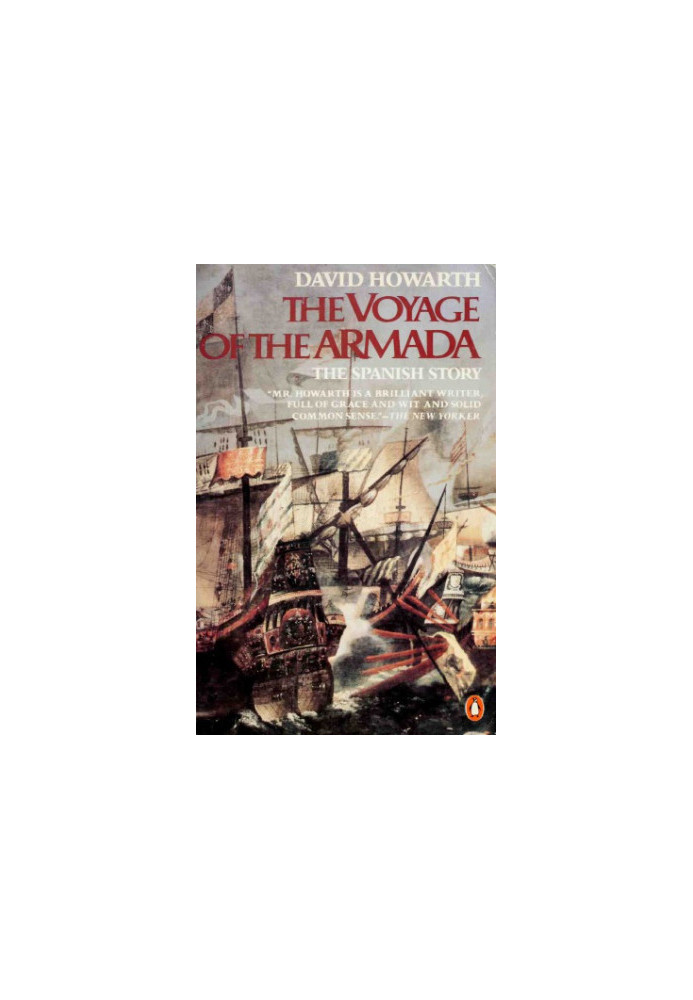The Voyage of the Armada: The Spanish Story