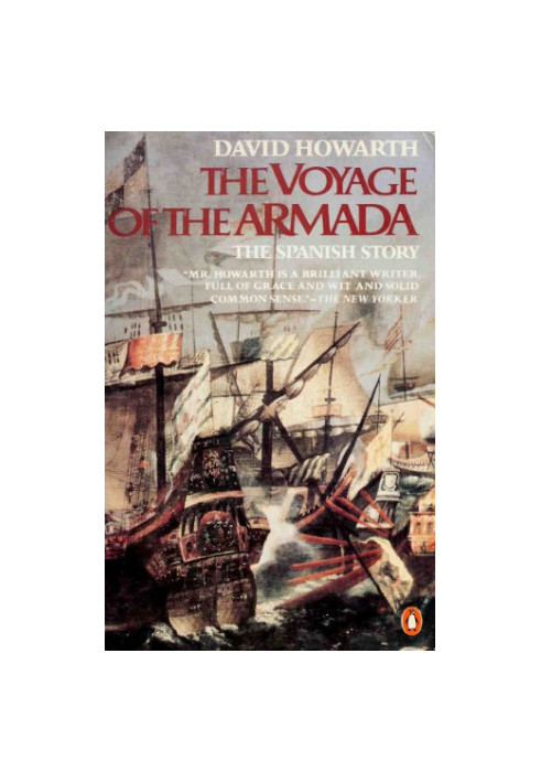 The Voyage of the Armada: The Spanish Story