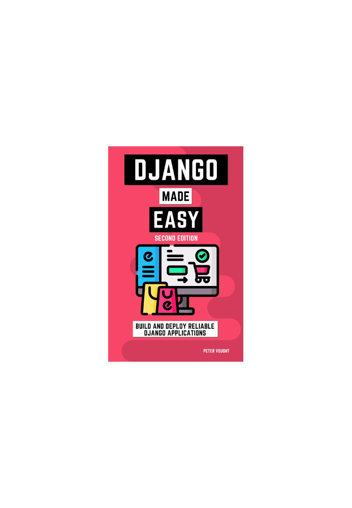 Django made easy: Build and deploy reliable Django applications