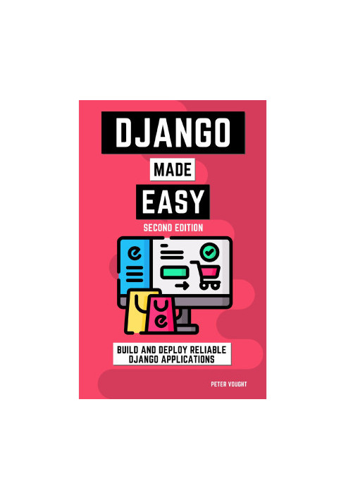 Django made easy: Build and deploy reliable Django applications